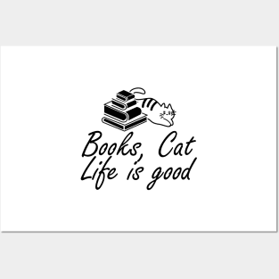 Book and Cat lover - Books, Cat Life is Good Posters and Art